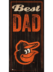 Baltimore Orioles Best Dad 6x12 Sign