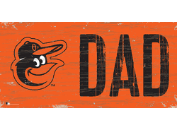 Baltimore Orioles DAD Sign