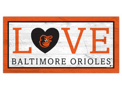 Baltimore Orioles Love 6x12 Sign