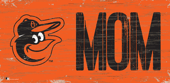 Baltimore Orioles MOM Sign