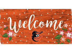 Baltimore Orioles Welcome Floral 6x12 Sign