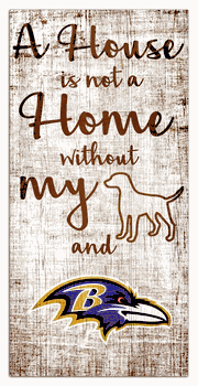 Baltimore Ravens A House is not a Home Sign