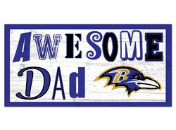 Baltimore Ravens Awesome Dad 6x12 Sign