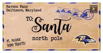 Baltimore Ravens To Santa 6x12 Sign
