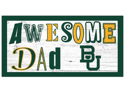 Baylor Bears Awesome Dad 6x12 Sign