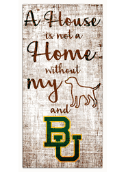 Baylor Bears House is Not a Home 6x12 Sign