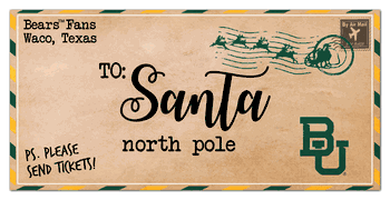 Baylor Bears To Santa 6x12 Sign