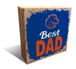 Boise State Broncos Best Dad 6x6 Wood Block