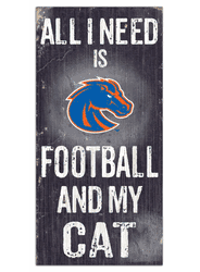 Boise State Broncos Football and My Cat 6x12 Sign