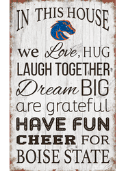 Boise State Broncos In This House 11x19 Sign