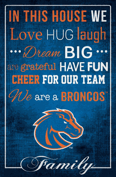 Boise State Broncos In This House 17x26