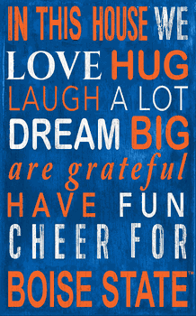 Boise State Broncos In This House Sign