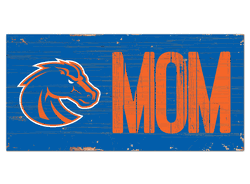 Boise State Broncos MOM Sign