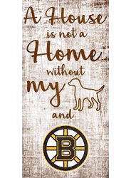 Boston Bruins A House is not a Home Sign