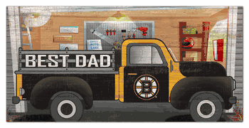Boston Bruins Best Dad Truck 6x12 Sign