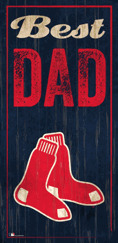Boston Red Sox Best Dad 6x12 Sign