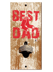 Boston Red Sox Best Dad Bottle Opener  Wood Sign