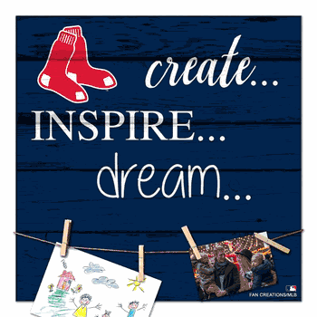 Boston Red Sox Create, Inspire, Dream Sign