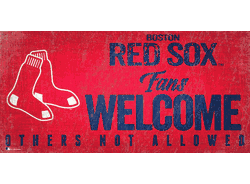 Boston Red Sox Fans Welcome 6x12 Sign