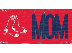 Boston Red Sox MOM Sign