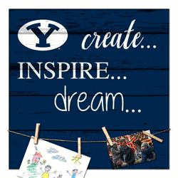BYU Cougars Create, Inspire, Dream Sign