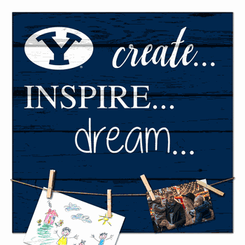 BYU Cougars Create, Inspire, Dream Sign