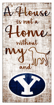 BYU Cougars House is Not a Home 6x12 Sign