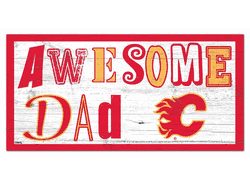 Calgary Flames Awesome Dad 6x12 Sign