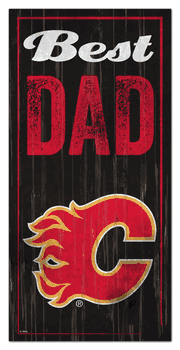 Calgary Flames Best Dad 6x12 Sign