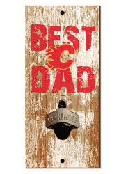 Calgary Flames Best Dad Bottle Opener   Wood Sign