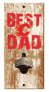 Calgary Flames Best Dad Bottle Opener   Wood Sign