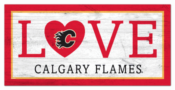 Calgary Flames Love 6x12 Sign