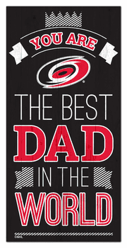 Carolina Hurricanes Best Dad in the World 6x12 Sign