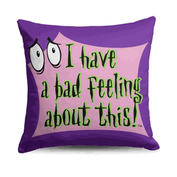Cartoon Network Courage The Cowardly Dog Bad Feeling About This Throw Pillow 18x18 Inches