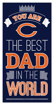 Chicago Bears Best Dad in the World 6x12 Sign