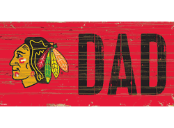 Chicago Blackhawks DAD 6x12 Sign