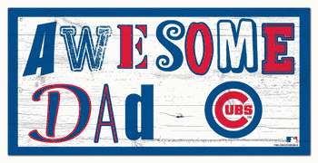 Chicago Cubs Awesome Dad 6x12 Sign