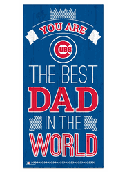 Chicago Cubs Best Dad in the World 6x12 Sign