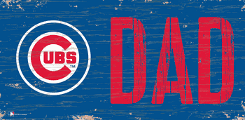 Chicago Cubs DAD Sign
