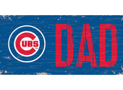 Chicago Cubs DAD Sign