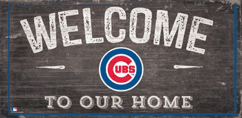 Chicago Cubs Welcome Home Sign