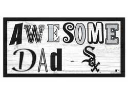 Chicago White Sox Awesome Dad 6x12 Sign