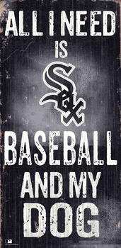 Chicago White Sox Baseball and My Dog Sign