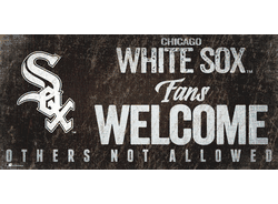 Chicago White Sox Fans Welcome 6x12 Sign