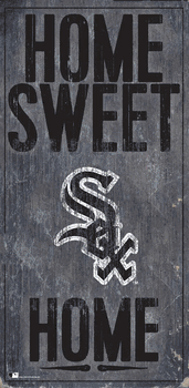 Chicago White Sox Home Home Sweet Home Sign