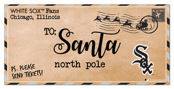 Chicago White Sox To Santa 6x12 Sign