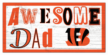 Cincinnati Bengals Awesome Dad 6x12 Sign