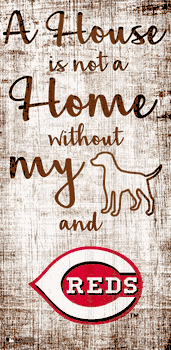Cincinnati Reds A House is not a Home Sign