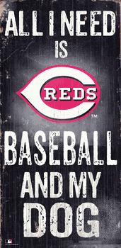 Cincinnati Reds Baseball and My Dog Sign
