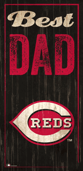 Cincinnati Reds Best Dad 6x12 Sign